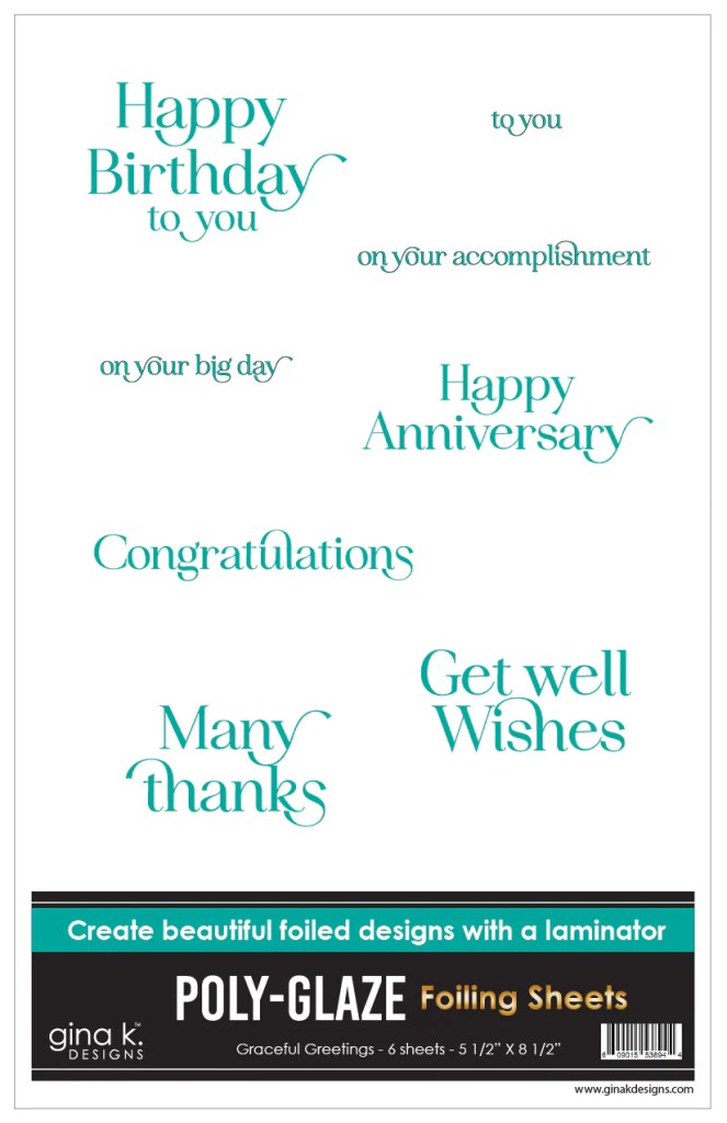 gina k designs graceful greetings poly-glaze sheets