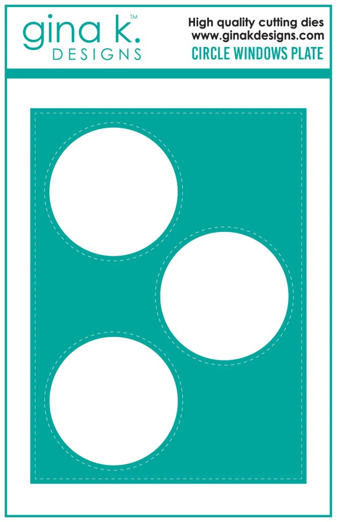 photo of gina k designs circle windows plate die