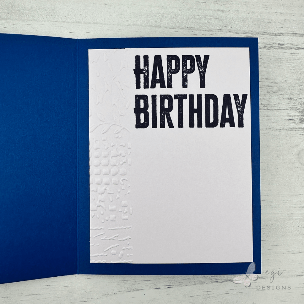 photo of Inside the birthday card: Stamped with Papertrey Ink's Birthday Your Way Stamp Set, VersaFine Clair Medieval Blue Ink, and embossed on the left edge with the Distress Mix Embossing Folder