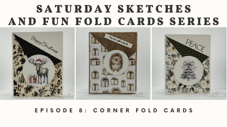Corner Fold Cards: Saturday Sketches and Fun Fold Cards-Ep. 8