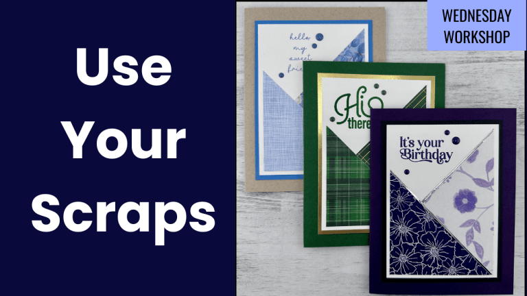 Use those Scraps!  One Paper, Both Sides, Beautiful Cards | Wednesday Workshop Series
