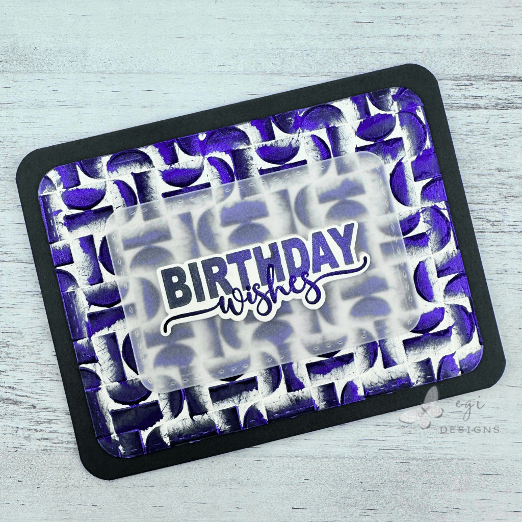 photo of Color-change Birthday Card using Lisa Horton Crafts Regal Grey Interference Ink, Simon Says Stamp Demilune Embossing Folder and Good Greetings 1 Stamp Set, Gina K Designs Modern Greetings Stamp and Die Set, and Papertrey Ink Rounded Rectangles: Stitched Die Set