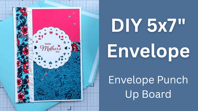 5×7 Envelopes on the NEW Envelope Punch Up Board by We R Makers