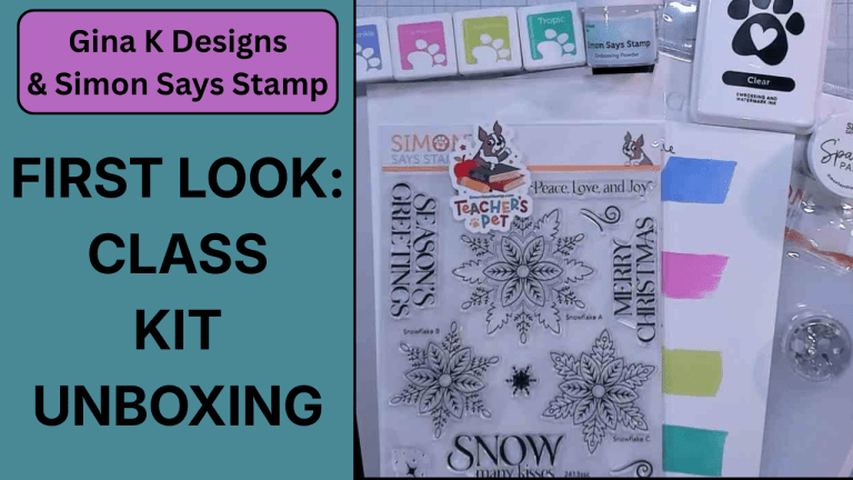 Gina K Designs & Simon Says Stamp Class Kit Walkthrough: Christmas Star Flakes